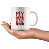 My Hero is My Dad Mug - PEAK Family Gifts